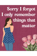 Sorry I Forgot Quote Poster