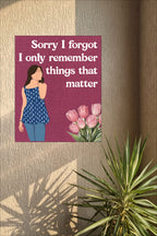 Sorry I Forgot Quote Poster