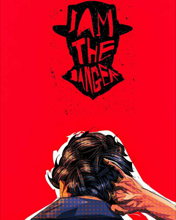 I Am The Danger Poster